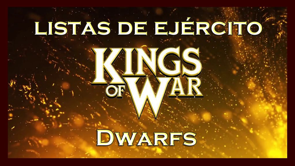 Listas de ejército Enanos Dwarfs King of War kow Army list