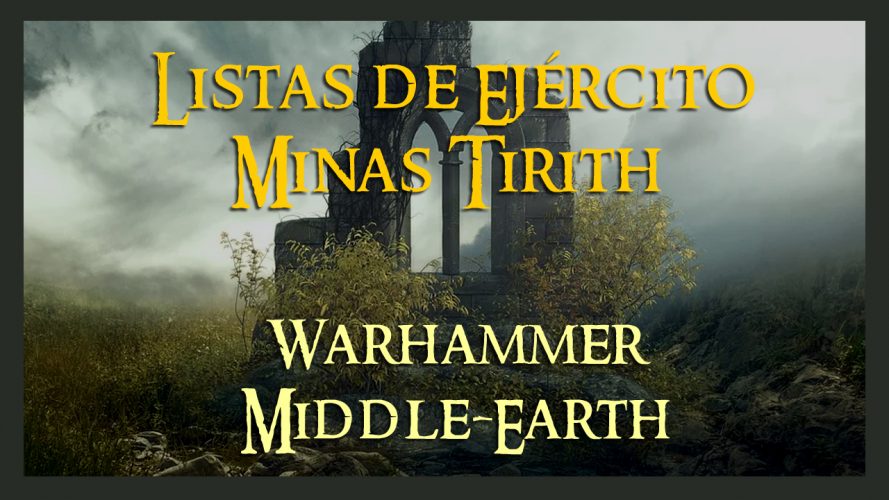 Army lists Minas Tirith Rangers of Ithilien Warhammer Middle Earth